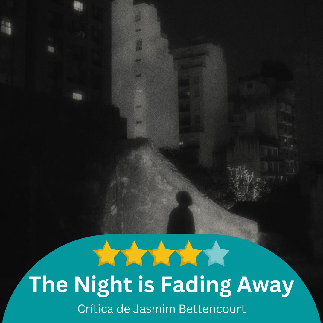 Crítica: The Night is Fading Away / Quatro estrelas por Jasmim Bettencourt