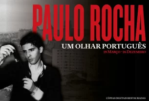 Ciclo Paulo Rocha: Um Olhar Português na Casa do Cinema de Coimbra