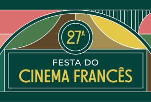 A Festa do Cinema Francês regressa a partir de 1 de outubro para a sua 27.ª edição