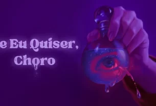 Se Eu Quiser, Choro